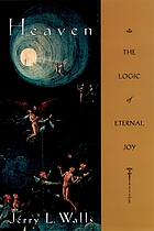 Heaven : the logic of eternal joy