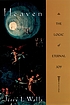 Heaven : the logic of eternal joy por Jerry L Walls