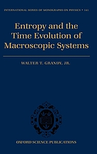 Entropy and the time evolution of macroscopic systems