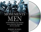 The monuments men : [Allied heros, Nazi thieves, and the greatest treasure hunt in history]