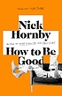 How to be good