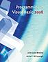 Programming in Visual Basic 2008 door Julia Case Bradley