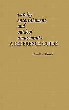Variety entertainment and outdoor amusements : a reference guide