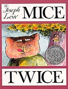 Mice twice : story & pictures