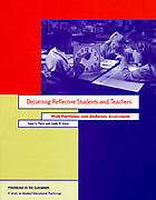 Becoming reflective students and teachers : with portfolios and authentic assessment