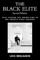 The Black elite : still facing the color line in the twenty-first century