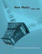 New media, 1740-1915