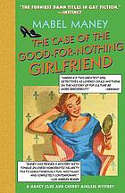 The case of the good-for-nothing girlfriend