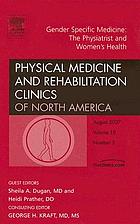 Gender specific medicine : the physiatrist and women's health