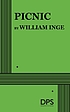 Picnic : a summer romance by  William Inge 
