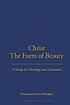 Christ, the form of beauty : a study in theology and literature