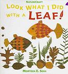 Look what I did with a leaf!