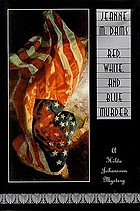 Red, white, and blue murder : a Hilda Johansson mystery