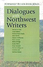 Dialogues with Northwest writers.