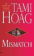 Mismatch 著者： Tami Hoag