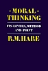 Moral thinking : its levels, method, and point