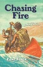 Chasing fire : danger in canoe country
