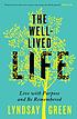 Well-Lived Life. by  Lyndsay Green 