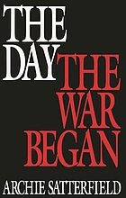 The day the war began