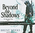 Beyond the shadows de Brent Weeks