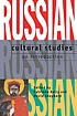 Russian cultural studies : an introduction