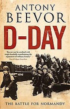 D-day : the Battle for Normandy