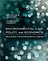Environmental law, policy, and economics : reclaiming the environmental agenda