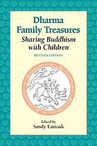 Dharma family treasures : sharing mindfulness with children