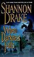 When darkness falls door Shannon Drake