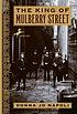 The king of Mulberry Street von Donna Jo Napoli