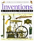 Inventions : a visual history by Richard Platt