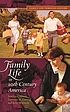 Family life in 20th-century America por Marilyn Coleman