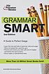 Grammar smart : a guide to perfect usage