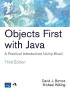 Objects first with Java : a practical introduction using BlueJ