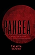 Pangea by Talaiya Safdar