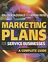 Marketing plans for service businesses : a complete... by  Malcolm McDonald 