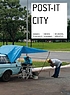 Post-it city : ciudades ocasionales = cidades ocasionais = occasional urbanities