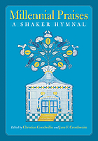 Millennial praises : a Shaker hymnal