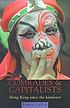 Comrades & capitalists : Hong Kong since the handover