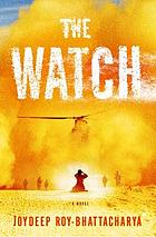 The watch : a novel