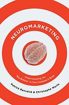 Neuromarketing : understanding the 
