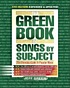 The Green book of songs by subject : the thematic... by  Jeff Green 