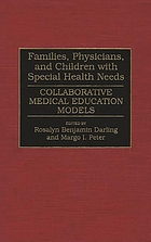 Families, physicians, and children with special health needs : collaborative medical education models