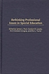 Rethinking professional issues in special education