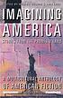 Imagining America : stories from the Promised... 著者： Wesley Brown