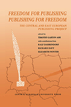 Freedom for publishing, publishing for freedom : the Central and East European Publishing Project