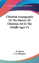 Christian Iconography or the History of.