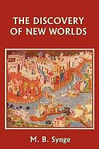 The discovery of new worlds