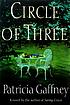 Circle of three : a novel