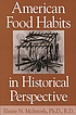 American food habits in historical perspective de Elaine N McIntosh